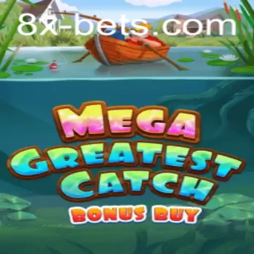 Explore the Exciting World of MegaGreatestCatchBonusBuy with 8xbet